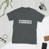 "Caderona Caderona" Short-Sleeve Unisex T-Shirt