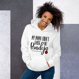 "My Mama Didn't Raise No Pendeja" Unisex Hoodie