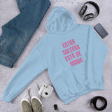 "Estar Soltera Está de Moda" Unisex Hoodie