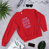 "Estar Soltera Está de Moda" Unisex Sweatshirt