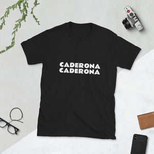 "Caderona Caderona" Short-Sleeve Unisex T-Shirt