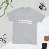 "Caderona Caderona" Short-Sleeve Unisex T-Shirt